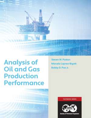 Analysis of Oil and Gas Production Performance de Steven Poston