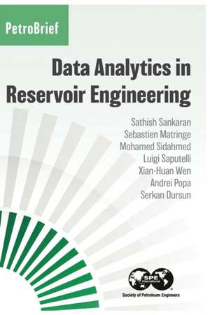 Data Analytics in Reservoir Engineering de Sathish Sankaran