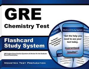 GRE Chemistry Test Flashcard Study System: GRE Subject Exam Practice Questions and Review for the Graduate Record Examination de GRE Subject Exam Secrets Test Prep Team