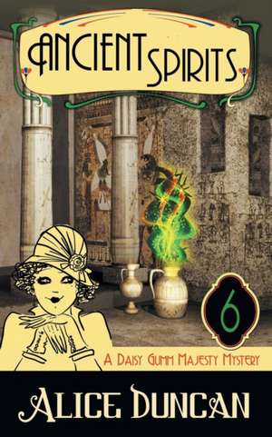 Ancient Spirits (a Daisy Gumm Majesty Mystery, Book 6): The Jewish Engineer Behind Hitler's Volkswagen de Alice Duncan