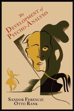 The Development of Psycho-Analysis de Sandor Ferenczi