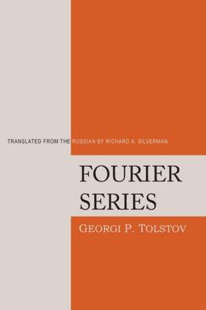 Fourier Series de Georgi P. Tolstov