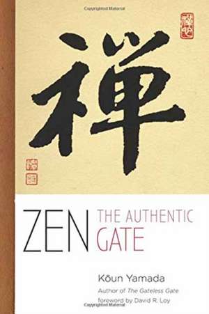 Zen: The Authentic Gate de Koun Yamada