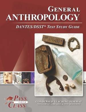 General Anthropology DANTES/DSST Test Study Guide de Passyourclass