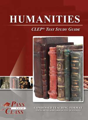 Humanities CLEP Test Study Guide de Passyourclass