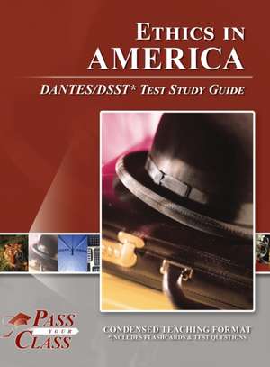 Ethics in America DANTES/DSST Test Study Guide de Passyourclass