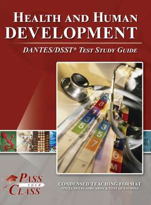 Health and Human Development DANTES/DSST Test Study Guide de Passyourclass