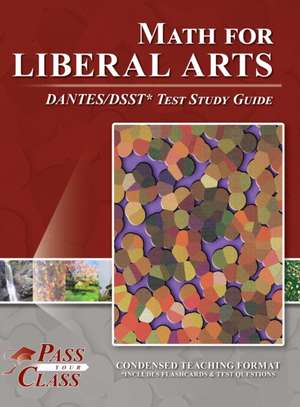 Math for Liberal Arts DANTES/DSST Test Study Guide de Passyourclass