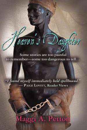 Heaven's Daughter de Maggi A. Petton