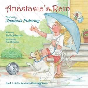 Anastasia's Rain de Sheila Kilpatrick