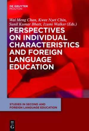 Perspectives on Individual Characteristics and Foreign Language Education de Wai Meng Chan