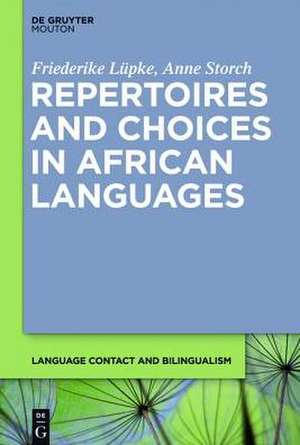 Repertoires and Choices in African Languages de Friederike Lüpke