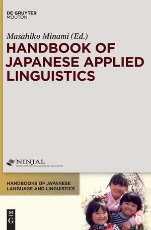 Handbook of Japanese Applied Linguistics de Masahiko Minami