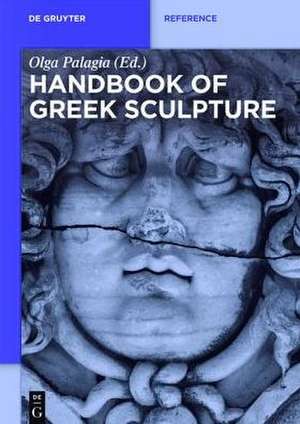 Handbook of Greek Sculpture de Olga Palagia