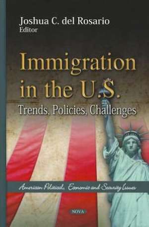 Immigration in the US de Joshua C. Del Rosario