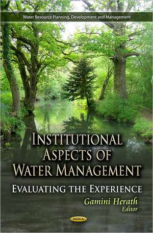 Institutional Aspects of Water Management de Gamini Hearth