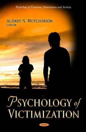 Psychology of Victimization de Audrey N. Hutcherson