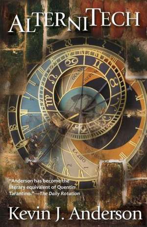 Alternitech: Timeweb Trilogy Omnibus de Kevin J. Anderson