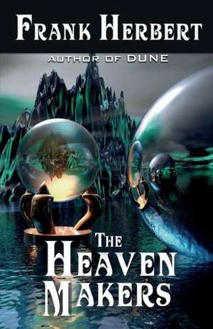 The Heaven Makers: All New Military SF de Frank Herbert