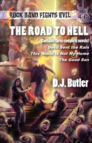 The Road to Hell de D. J. Butler