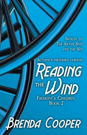 Reading the Wind de Brenda Cooper