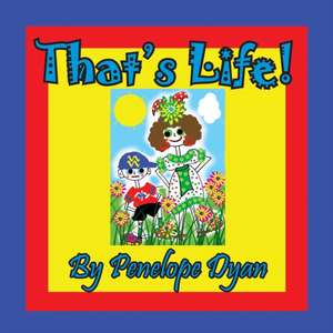 That's Life! de Penelope Dyan