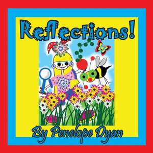 Reflections! de Penelope Dyan