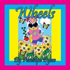 Wheels de Penelope Dyan