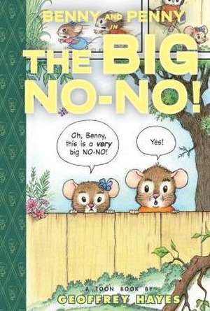 Benny and Penny in the Big No-No! de Geoffrey Hayes