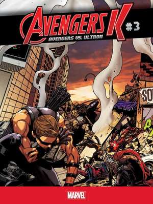 Avengers vs. Ultron #3 de Jim Zub