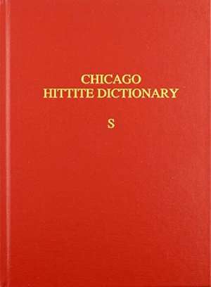 Hittite Dictionary of the Oriental Institute of the University of Chicago, Volume S (-sa to suu-)