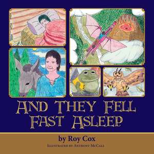 And They Fell Fast Asleep de Roy Cox