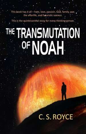 Transmutation of Noah de C. S. Royce