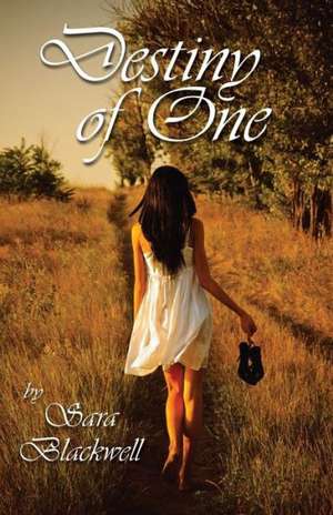 Destiny of One de Sara Blackwell