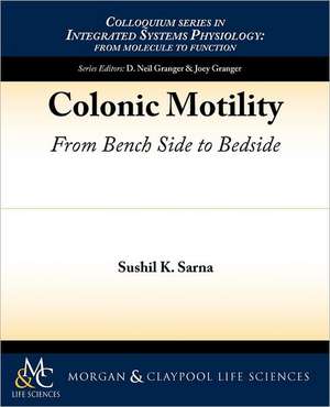 Colonic Motility de Sushil K. Sarna