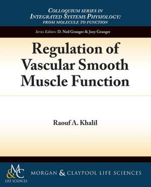 Regulation of Vascular Smooth Muscle Function de Raouf A. Khalil