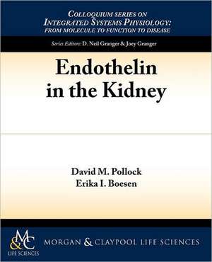 Endothelin in the Kidney de David M. Pollock