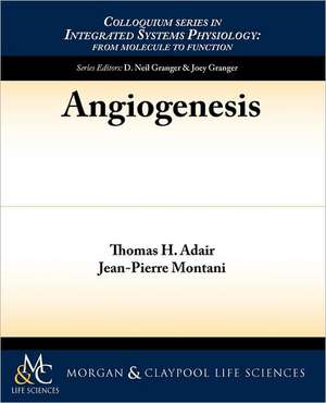 Angiogenesis de Thomas H. Adair