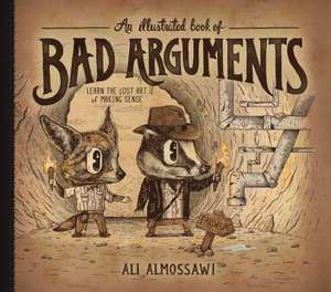 An Illustrated Book of Bad Arguments de Ali Almossawi