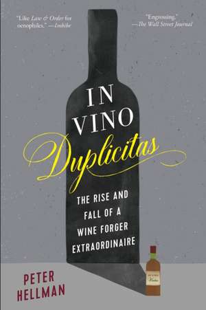 In Vino Duplicitas de Peter Hellman