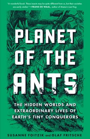 Planet of the Ants de Susanne Foitzik