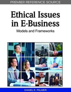 Ethical Issues in E-Business de Daniel E. Palmer