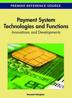 Payment System Technologies and Functions de Masashi Nakajima