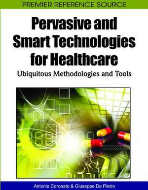 Pervasive and Smart Technologies for Healthcare de Brijesh Verma