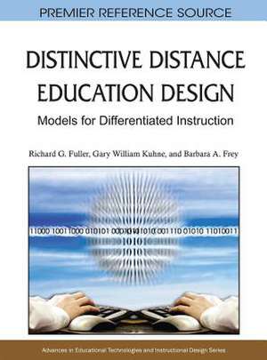 Distinctive Distance Education Design de Richard G. Fuller