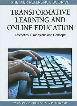 Transformative Learning and Online Education de Gulsun Kurubacak