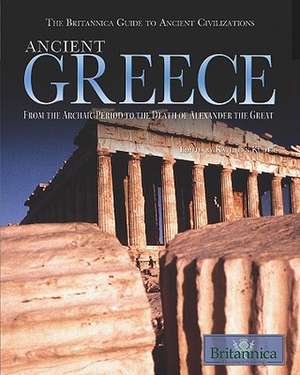 Ancient Greece: From the Archaic Period to the Death of Alexander the Great de Kathleen Kuiper