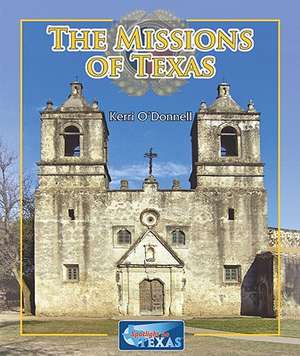 The Missions of Texas de Janey Levy