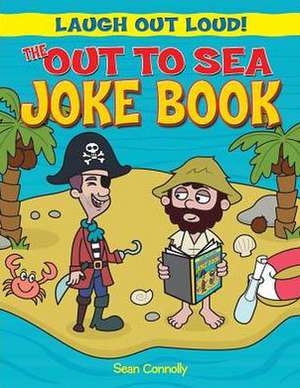 The Out to Sea Joke Book de Sean Connolly