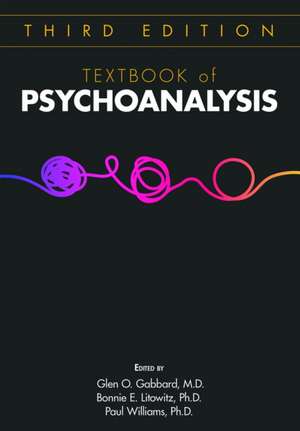 Textbook of Psychoanalysis de Bonnie E. Litowitz